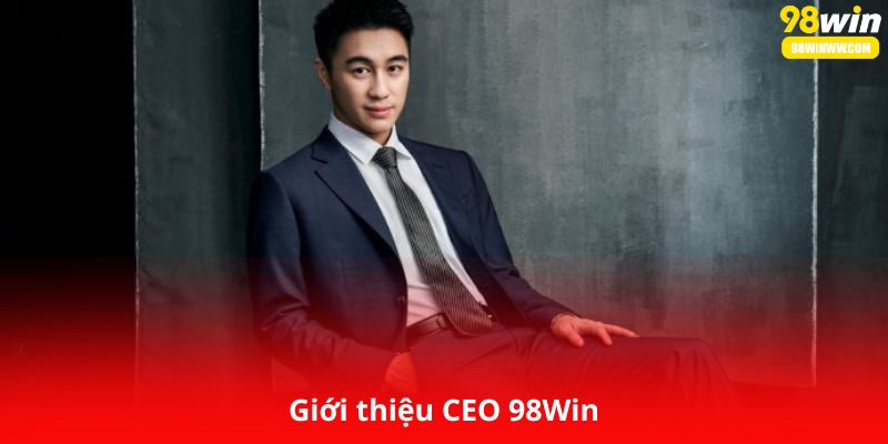 Giới thiệu CEO 98Win Hà Du Quân