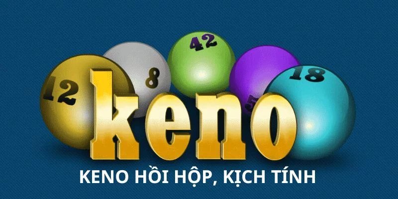 Keno - 3 lý do khiến người chơi nên tham gia trực tuyến