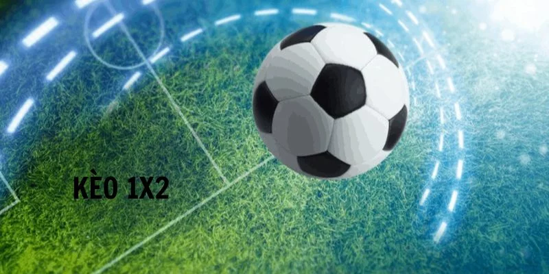 Kèo 1x2 - Hướng Dẫn Chi Tiết Nhất Cách Chơi Cho Tân Thủ